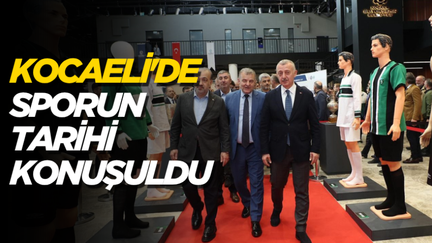 Kocaeli'de sporun tarihi konuşuldu