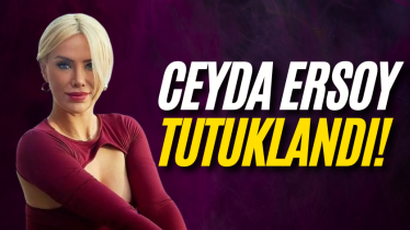 Ceyda Ersoy tutuklandı! - Gündem Haberleri