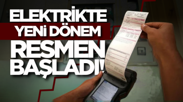 Elektrikte yeni dönem resmen başladı! 