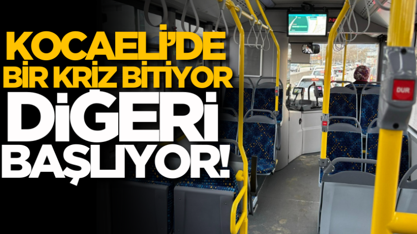 Kocaeli’de bir kriz bitiyor diğeri başlıyor! 