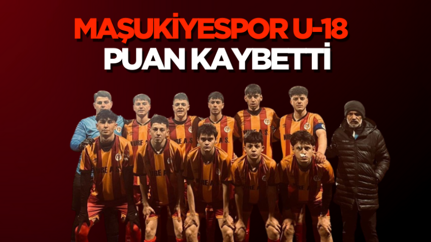 Maşukiyespor U-18 puan kaybetti