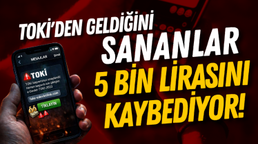 TOKİ'den geldiğini sananlar 5 bin lirasını kaybediyor!
