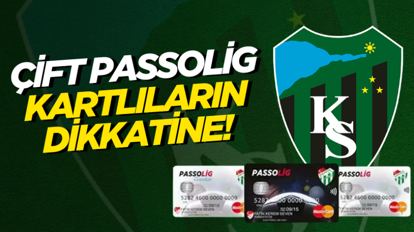 Çift Passolig kartlıların dikkatine!