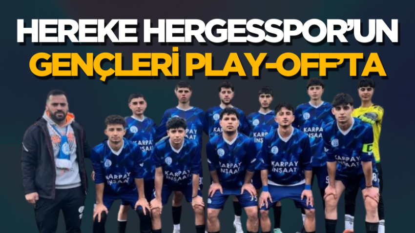 Hereke Hergesspor’un gençleri Play-Off’ta