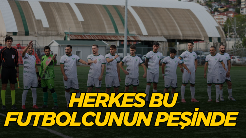 Herkes bu futbolcunun peşinde 