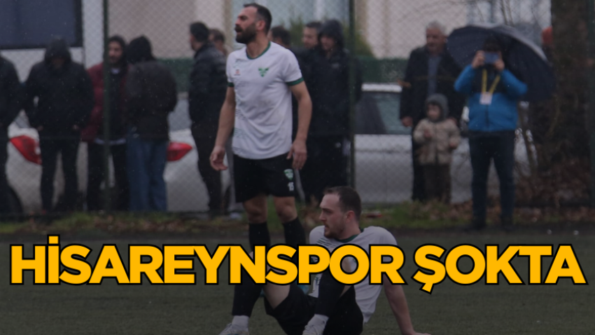 Hisareynspor şokta 