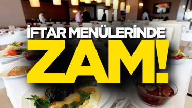 İftar menülerinde zam!