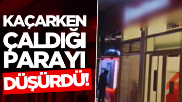  Kaçarken çaldığı parayı düşürdü!