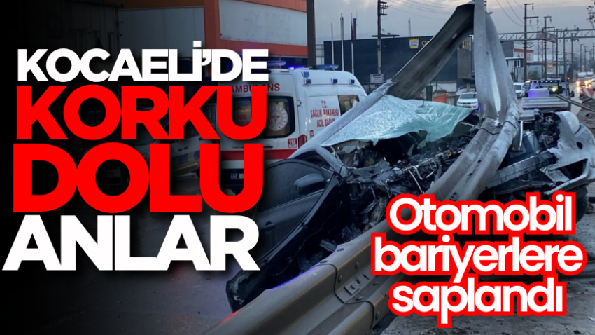  Kocaeli’de korku dolu anlar: Otomobil bariyerlere saplandı
