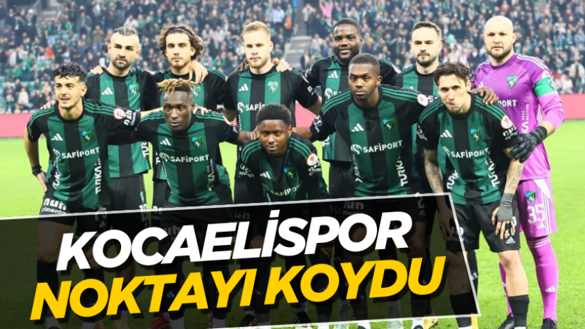 Kocaelispor noktayı koydu 