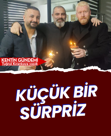 Küçük bir sürpriz