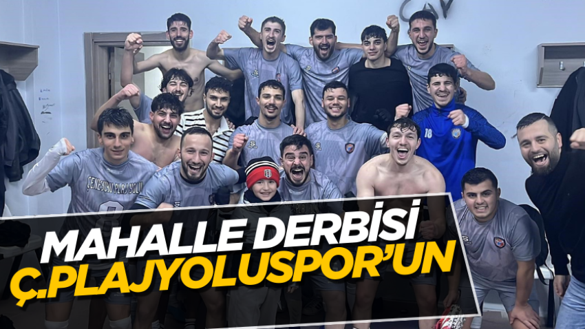 Mahalle derbisi Plajyoluspor’un