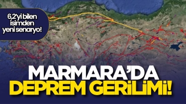 Marmara’da deprem gerilimi! 6,2’yi bilen isimden yeni senaryo!