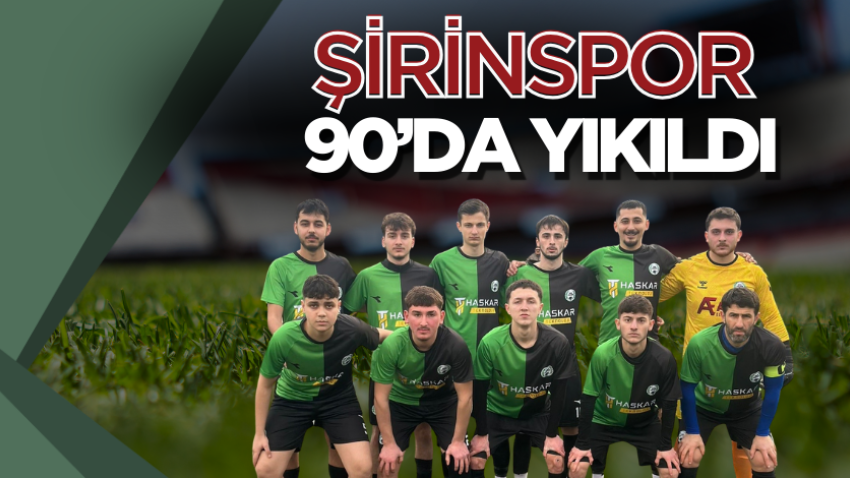 Şirinspor 90’da yıkıldı