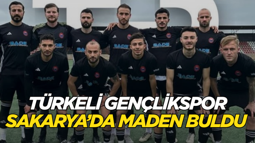 Türkeli Gençlikspor Sakarya’da maden buldu 