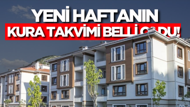 Yeni haftanın kura takvimi belli oldu!