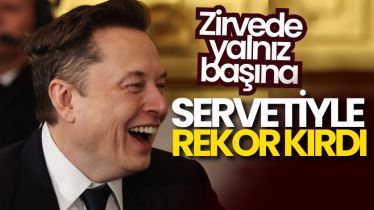 Zirvede yalnız başına: Elon Musk servetiyle rekor kırdı