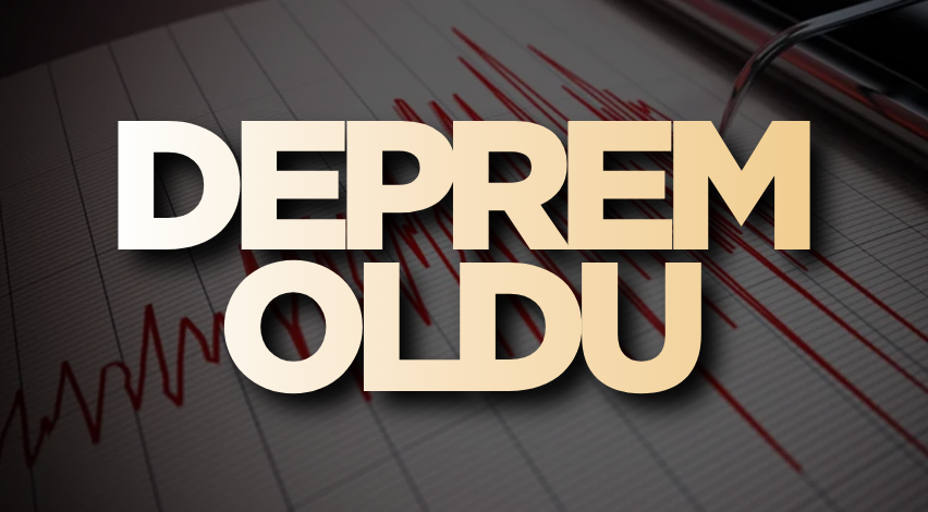 Deprem oldu!
