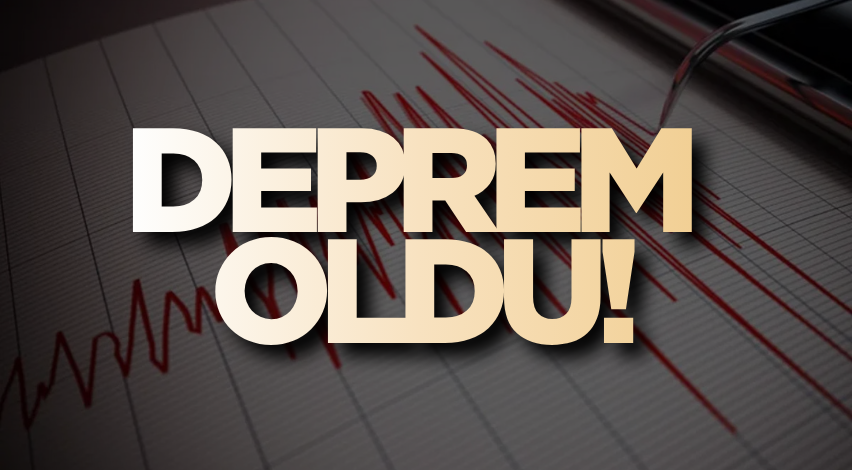 Deprem oldu!