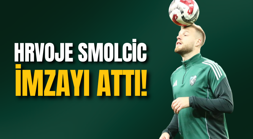 Hrvoje Smolcic imzayı attı!