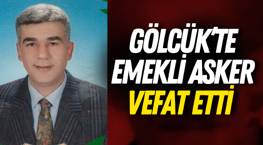 Gölcük’te emekli asker vefat etti