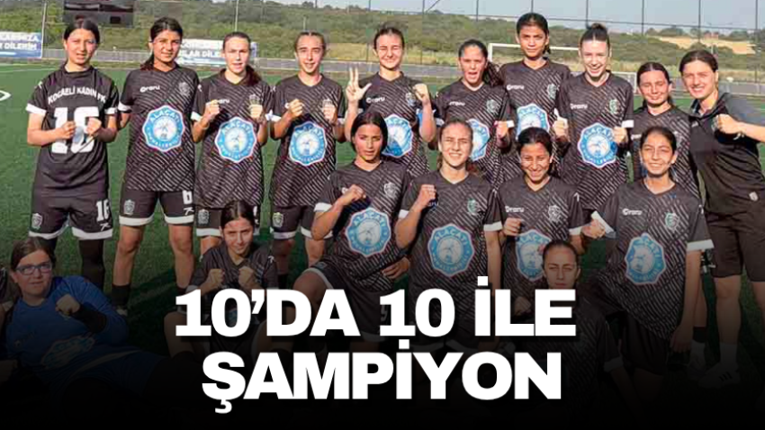 10’da 10 ile şampiyon