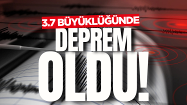 3.7 büyüklüğünde deprem oldu!