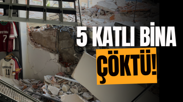 5 katlı bina çöktü!