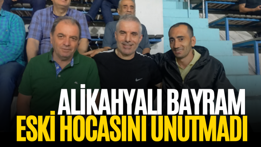 Alikahyalı Bayram eski hocasını unutmadı