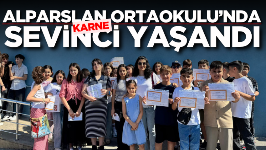 Alparslan Ortaokulu’nda karne sevinci yaşandı
