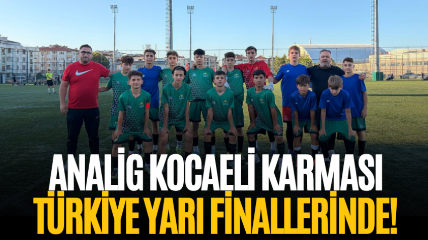 Analig Kocaeli Karması Türkiye yarı finallerinde! 