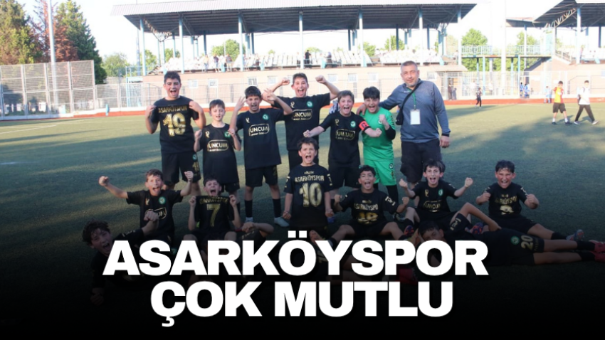 Asarköyspor çok mutlu