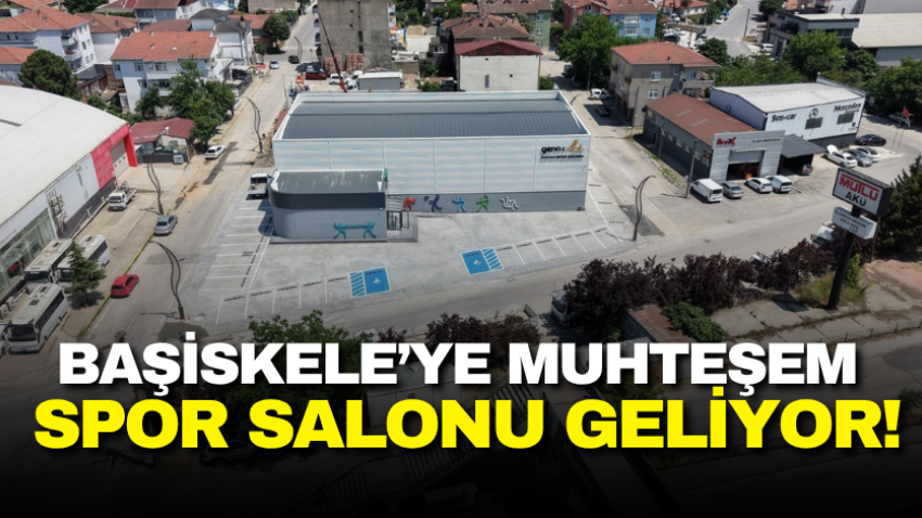 Başiskele’ye muhteşem spor salonu geliyor!