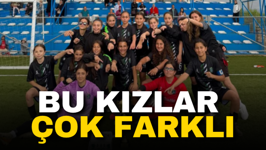 Bu kızlar çok farklı