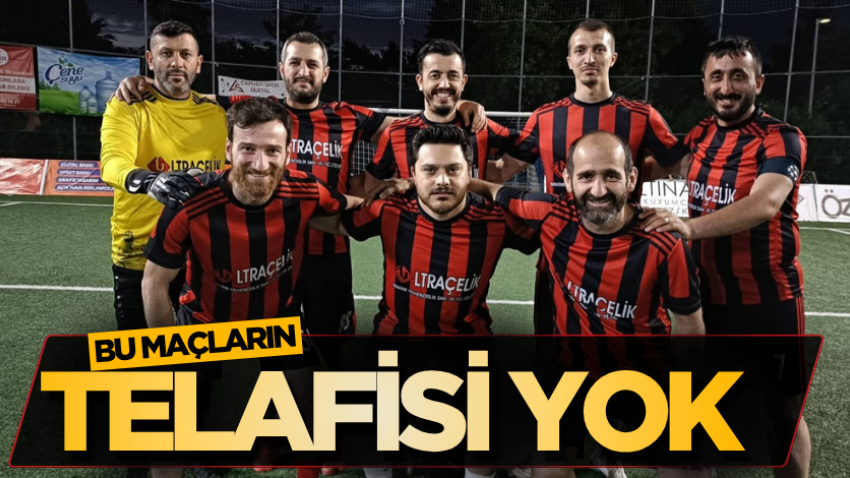Bu maçların telafisi yok