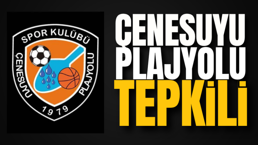 Çenesuyu Plajyolu tepkili