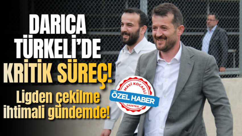Darıca Türkeli’de kritik süreç! Ligden çekilme ihtimali gündemde!