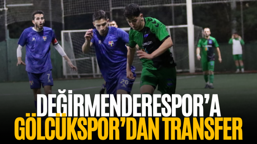Değirmenderespor’a Gölcükspor’dan transfer