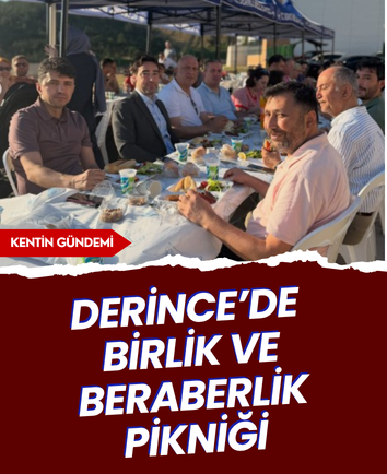 Derince’de birlik ve beraberlik pikniği