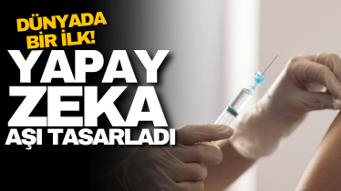 Dünyada bir ilk! Yapay zeka aşı tasarladı