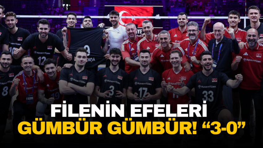 Filenin Efeleri gümbür gümbür! “3-0”
