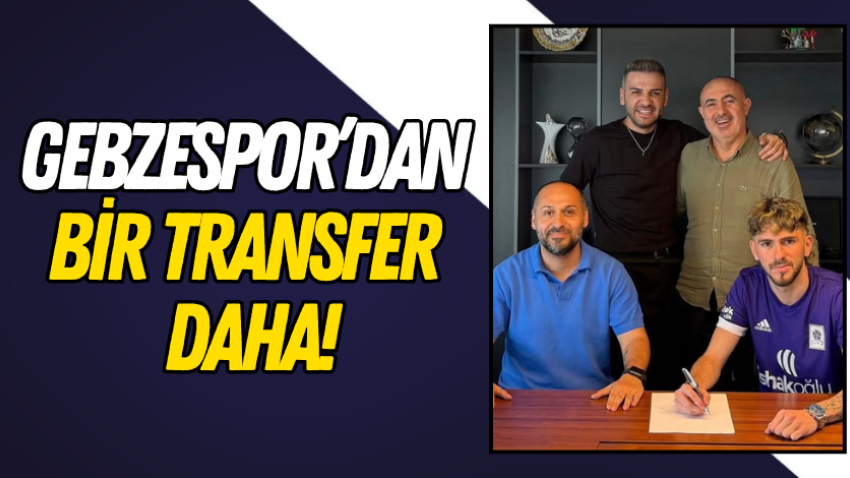 Gebzespor’dan bir transfer daha!