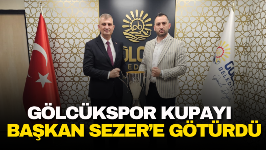 Gölcükspor kupayıBaşkan Sezer’e götürdü