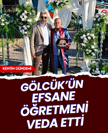 Gölcük’ün efsane öğretmeni veda etti