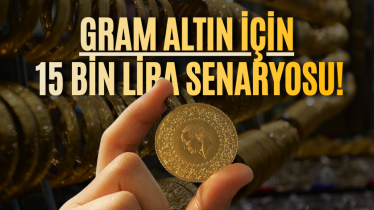 Gram altın için 15 bin lira senaryosu!