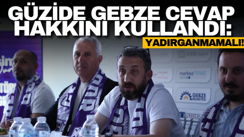 Güzide Gebze cevap hakkını kullandı: Yadırganmamalı!