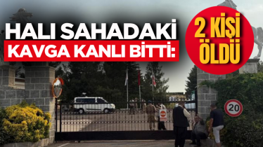 Halı sahadaki kavga kanlı bitti: 2 ölü