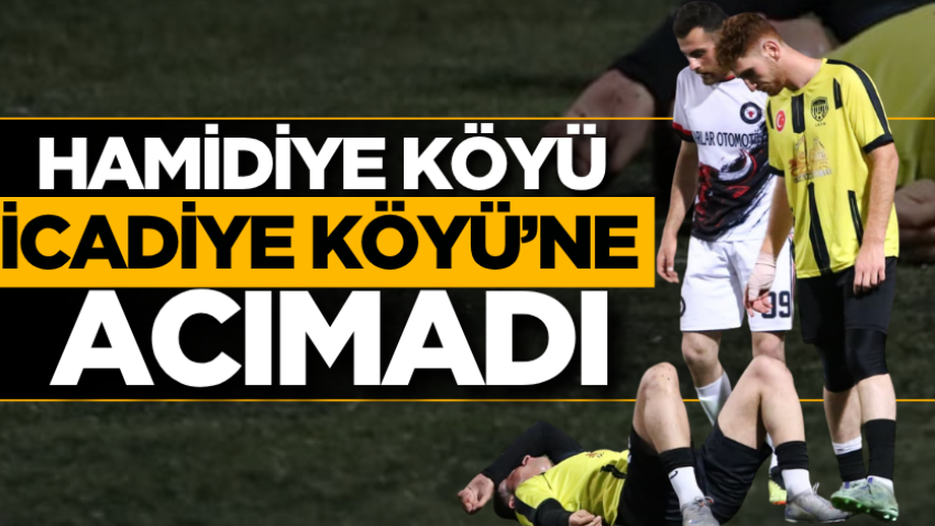 Hamidiye Köyü, İcadiye Köyü’ne acımadı