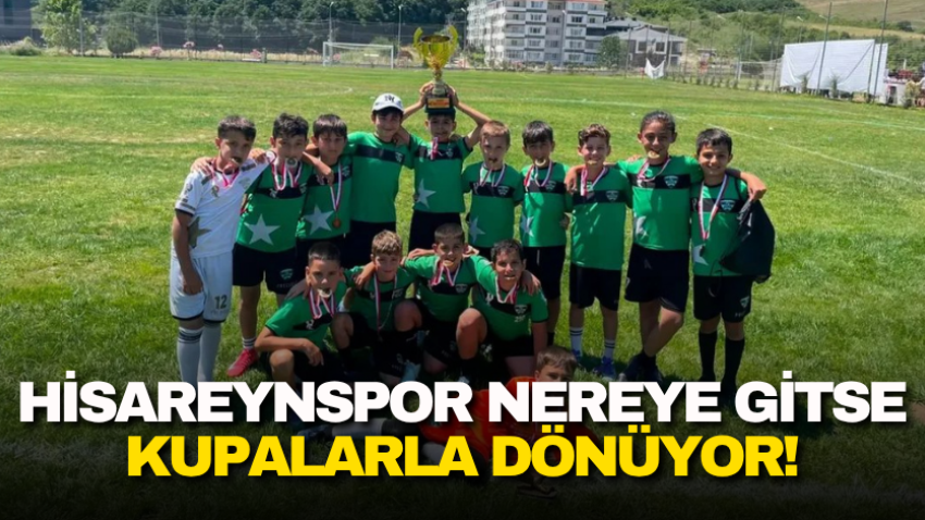 Hisareynspor nereye gitse kupalarla dönüyor!