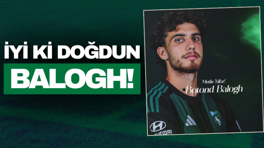 İyi ki doğdun Balogh!